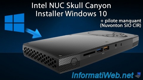 Installer Windows 10 sur l'Intel NUC Skull Canyon (NUC6i7KYK)