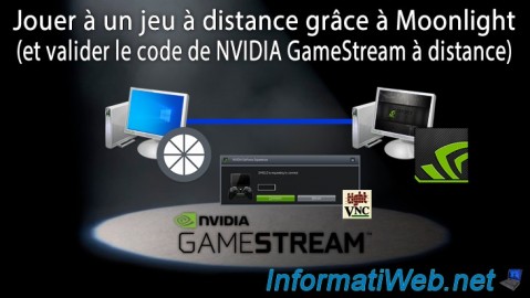 Jouer à un jeu à distance depuis un autre PC avec Moonlight (en validant le code de NVIDIA GameStream à distance)