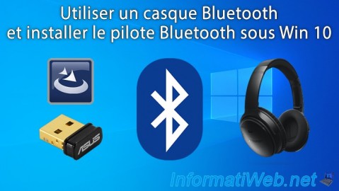 Utiliser un casque Bluetooth et installer le pilote Bluetooth sous Windows 10