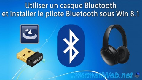 Utiliser un casque Bluetooth et installer le pilote Bluetooth sous Windows 8.1